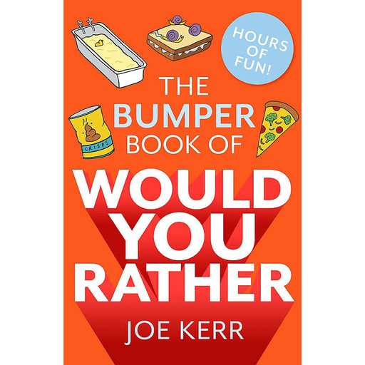 The Bumper Book of Would You Rather? by Joe Kerr - The Book Bundle