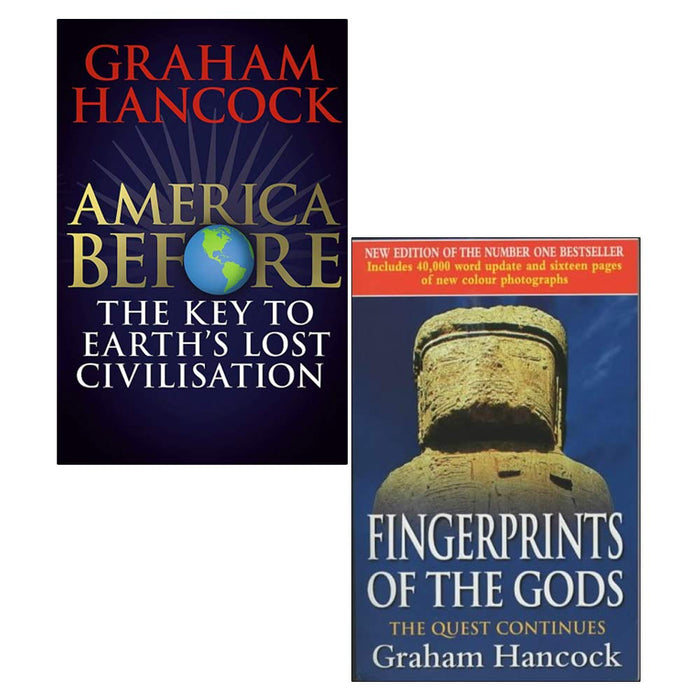 Graham Hancock 2 Books Collection Set (America Before [Hardcover], Fingerprints Of The Gods) - The Book Bundle