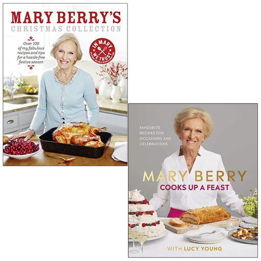 Mary Berry's Christmas Collection & Mary Berry Cooks Up A Feast 2 Books Collection Set - The Book Bundle