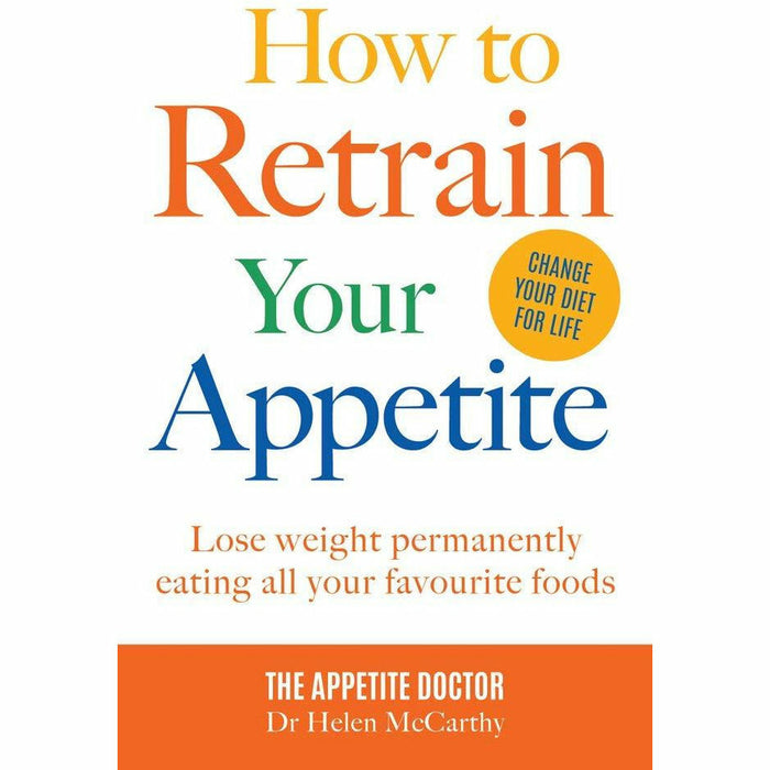 How to Retrain Your Appetite, The Diet Fix, Lose Weight For Good Slow Cooker Diet For Beginners, The Keto Diet for Beginners 4 Books Collection Set - The Book Bundle