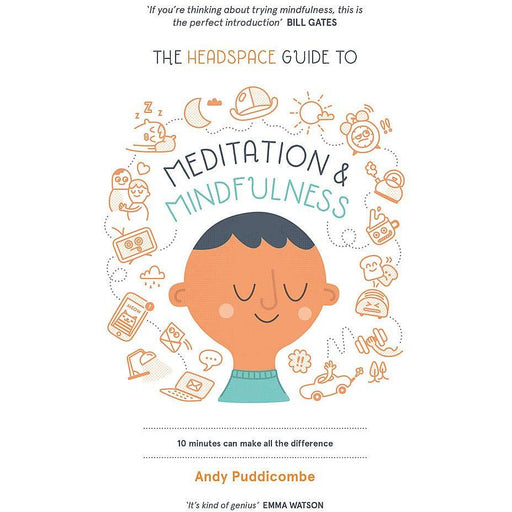 The Headspace Guide to Mindfulness & Meditation: 10 minutes can make the difference : 10 minutes can make the difference - The Book Bundle