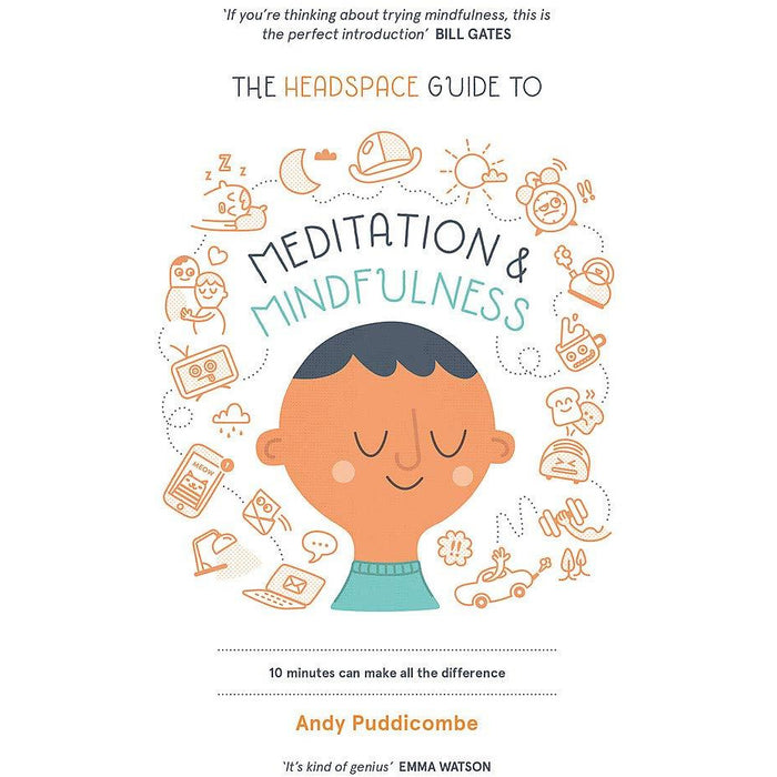 The Headspace Guide to Mindfulness & Meditation: 10 minutes can make the difference : 10 minutes can make the difference - The Book Bundle