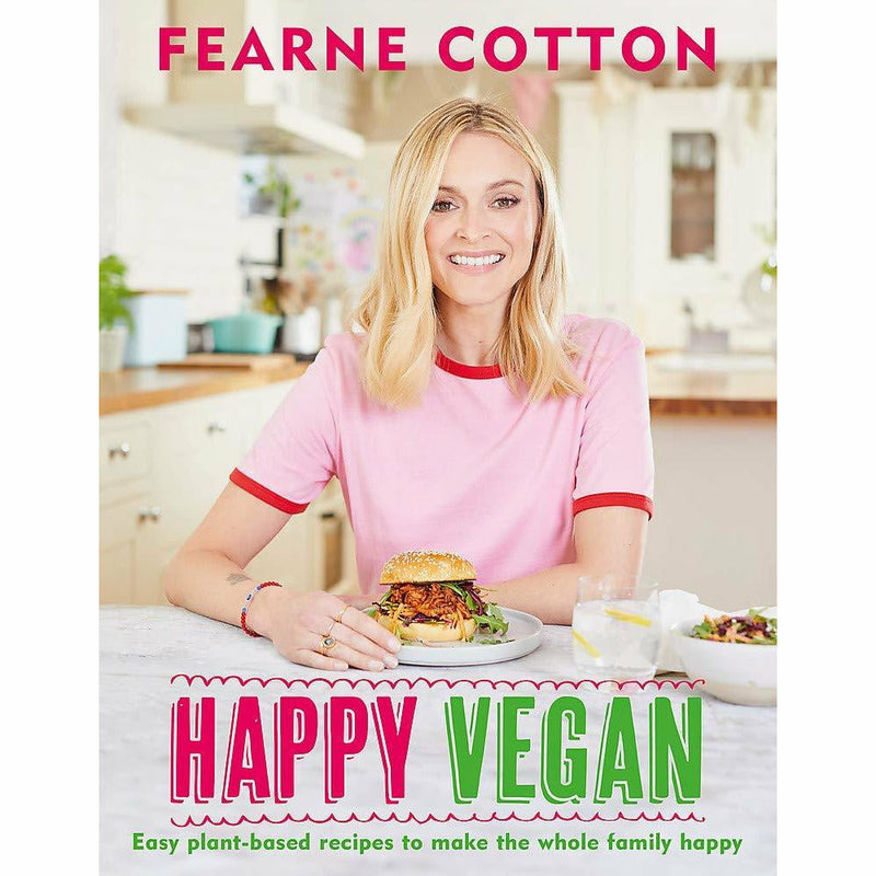 Fearne Cotton 3 Books Collection Set Cook Eat Love, Cook Happy Cook Healthy, Happy Vegan - The Book Bundle