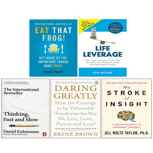Eat That Frog. Life Leverage, Thinking Fast and Slow, Daring Greatly, My Stroke of Insight 5 Books Collection Set - The Book Bundle