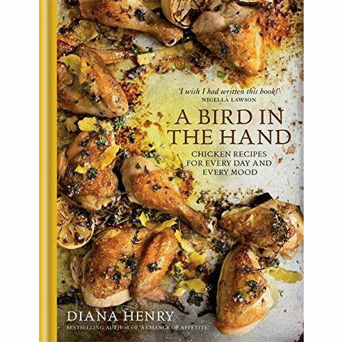 Diana Henry healthy eating Collection 2 Books Bundle (A Change of Appetite ,A Bird in the Hand) - The Book Bundle