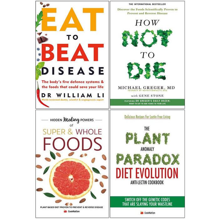 Eat to Beat Disease, How Not To Die, Hidden Healing Powers, Plant Anomaly Paradox Diet Evolution 4 Books Collection Set - The Book Bundle