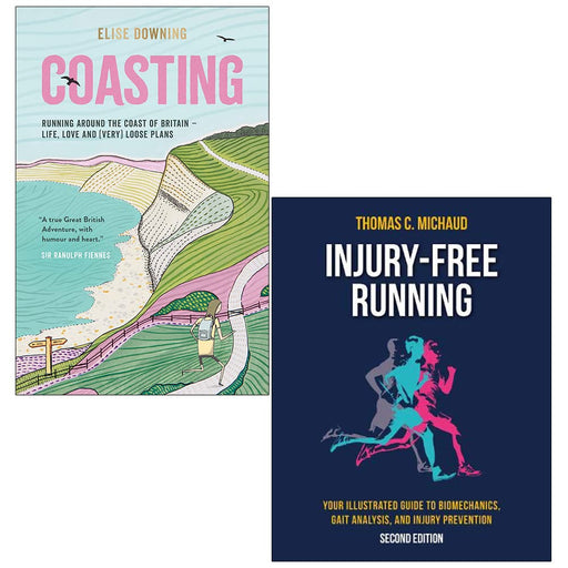Coasting By Elise Downing & Injury-Free Running By Tom Michaud 2 Books Collection Set - The Book Bundle