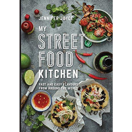 My Street Food Kitchen: Fast and easy flavours from around the world - The Book Bundle