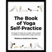 The Book of Yoga Self-Practice: 20 tools to help you create and sustain a fulfilling independent yoga practice - The Book Bundle