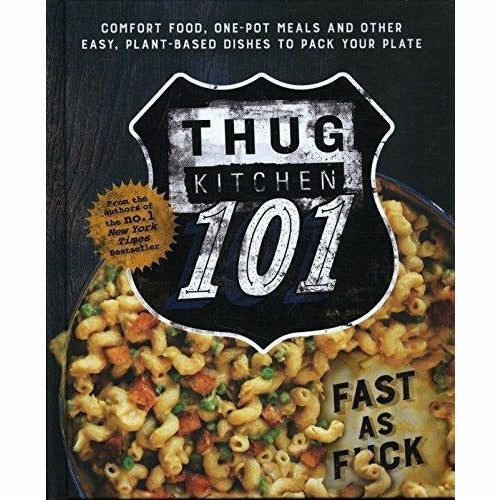 Thug Kitchen Collection 2 Books Bundle With Gift Journal (Party Grub: Eat Clean, Party Hard, Thug Kitchen 101: Fast as F*ck) - The Book Bundle
