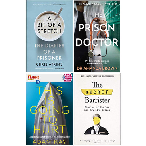A Bit of a Stretch [Hardcover], The Prison Doctor, Quick Reads This Is Going To Hurt, The Secret Barrister 4 Books Collection Set - The Book Bundle
