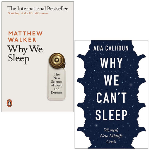 Why We Sleep The New Science of Sleep and Dreams and Why We Can't Sleep Women's New Midlife Crisis 2 Books Collection Set - The Book Bundle