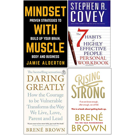 Mindset With Muscle, The 7 Habits of Highly Effective People Personal Workbook, Daring Greatly, Rising Strong 4 Books Collection Set - The Book Bundle