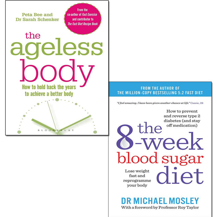 The Ageless Body and The 8-Week Blood Sugar Diet 2 Books Collection Set - Lose weight fast and reprogramme your body - The Book Bundle