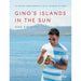 Gino D'Acampo Collection 3 Books Set (Gino's Islands in the Sun, Gino's Italian Express, Gino's Hidden Italy) - The Book Bundle