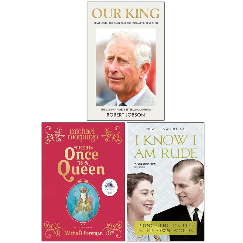 Robert Our King Charles III, I Know I Am Rude,There Once is a Queen 3 Books Collection Set - The Book Bundle