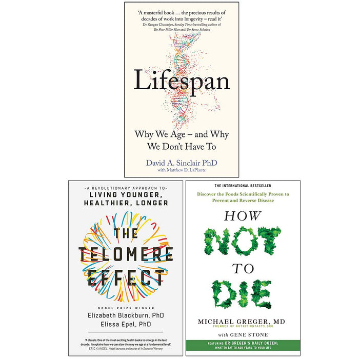 Lifespan [Hardcover], The Telomere Effect, How Not To Die 3 Books Collection Set - The Book Bundle
