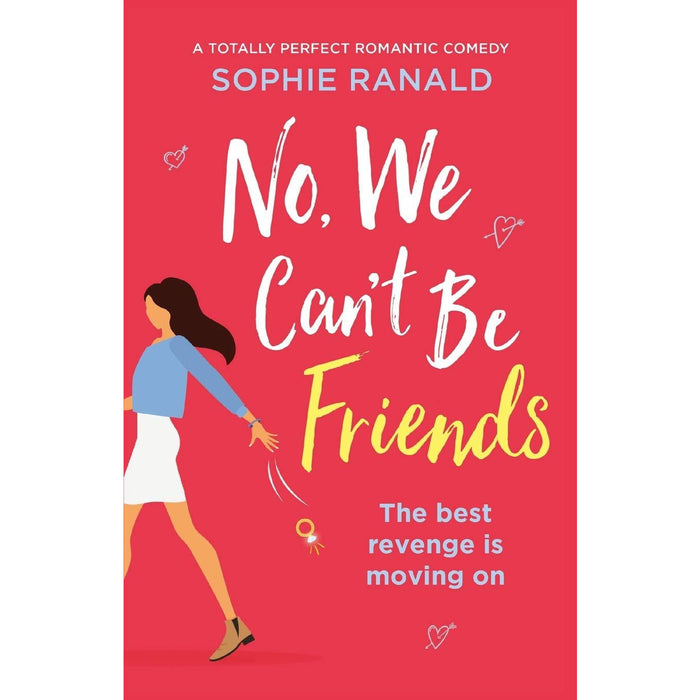 No, We Can't Be Friends: A totally perfect romantic comedy - The Book Bundle