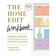 The Home Edit, The Home Edit Life & The Home Edit Workbook By Clea Shearer and Joanna Teplin 3 Books Collection Set - The Book Bundle