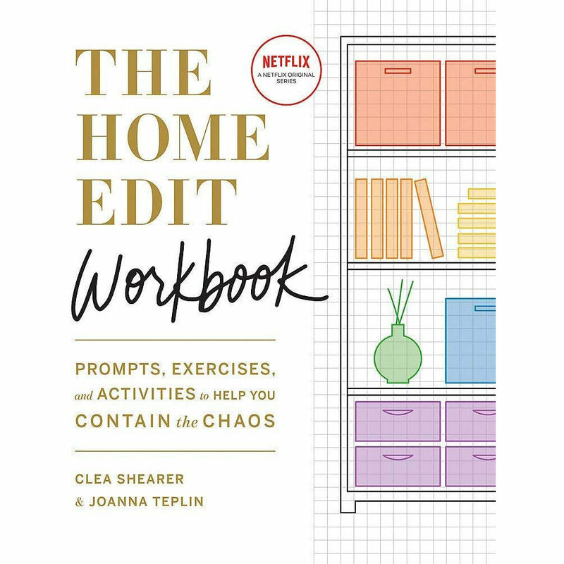 The Home Edit, The Home Edit Life & The Home Edit Workbook By Clea Shearer and Joanna Teplin 3 Books Collection Set - The Book Bundle