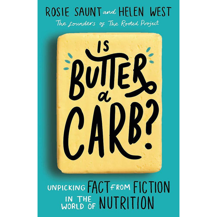 Is Butter a Carb?: Unpicking Fact from Fiction in the World of Nutrition - The Book Bundle