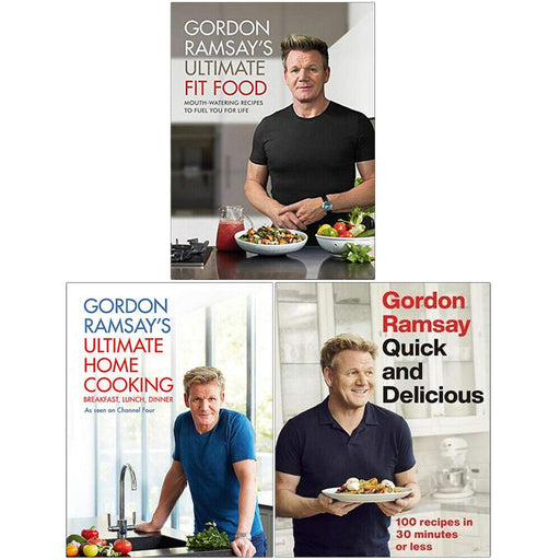 Gordon Ramsay Ultimate Fit Food, Ultimate Home Cooking, Quick & Delicious 3 Books Collection Set - The Book Bundle