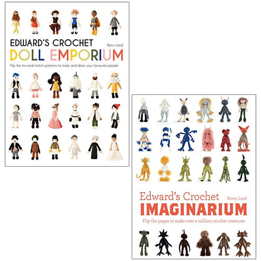 edward's crochet imaginarium and doll emporium 2 books collection set by kerry lord - flip the pages to make over a million mix-and-match creatures - The Book Bundle