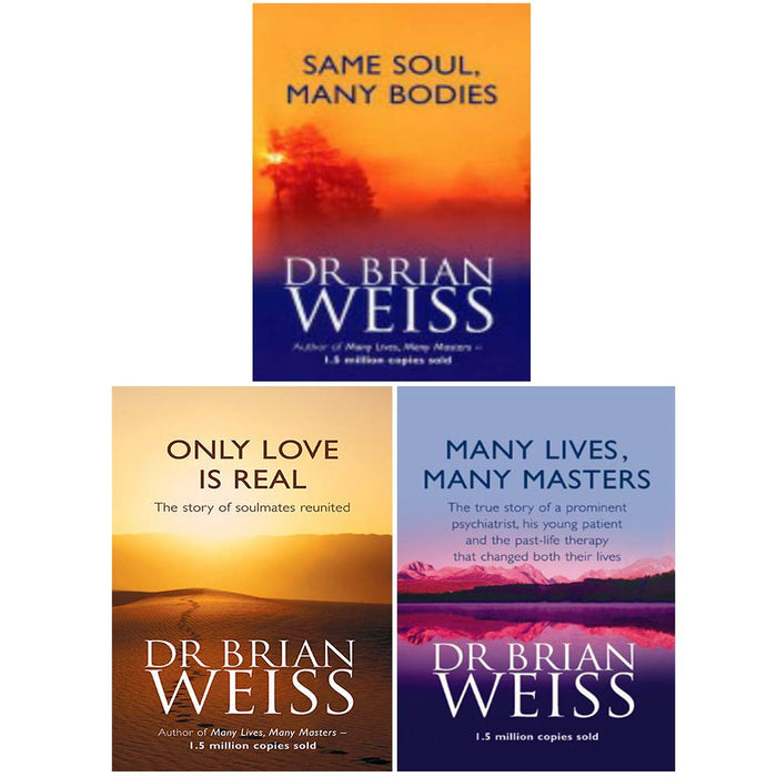 Dr. Brian Weiss 3 Books Collection Set (Many Lives Many Masters, Only Love is Real and Same Soul Many Bodies) - The Book Bundle