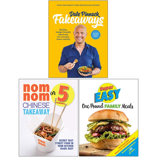 Dale Pinnock Fakeaways, Nom Nom Chinese Takeaway In 5 Ingredients, Super Easy One Pound Family Meals 3 Books Collection Set - The Book Bundle