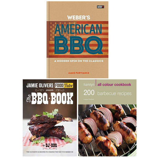Weber's American Barbecue [Hardcover], Jamies Food Tube, Hamlyn All Colour Cookery 200 Barbecue Recipes 3 Books Collection Set - The Book Bundle