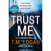 T M Logan Collection 5 Books Set (Trust Me, 29 Seconds, Lies, Catch, Holiday) - The Book Bundle