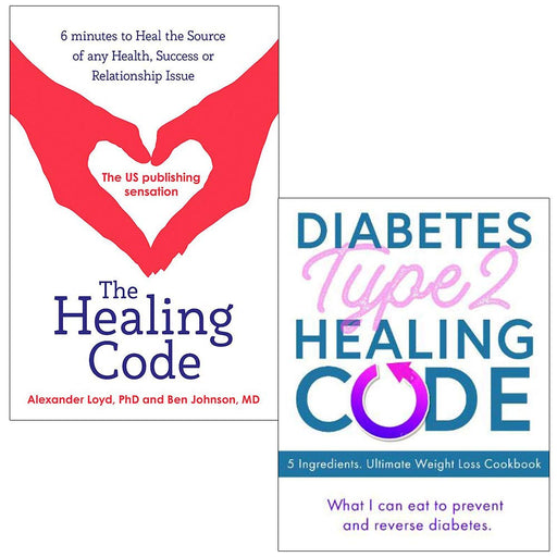 The Healing Code: 6 minutes to heal the source of your health,Diabetes Type 2 Healing Code 2 Books Collection Set - The Book Bundle