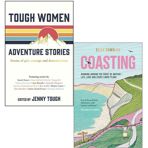 Tough Women Adventure Stories By Jenny Tough & Coasting By Elise Downing 2 Books Collection Set - The Book Bundle