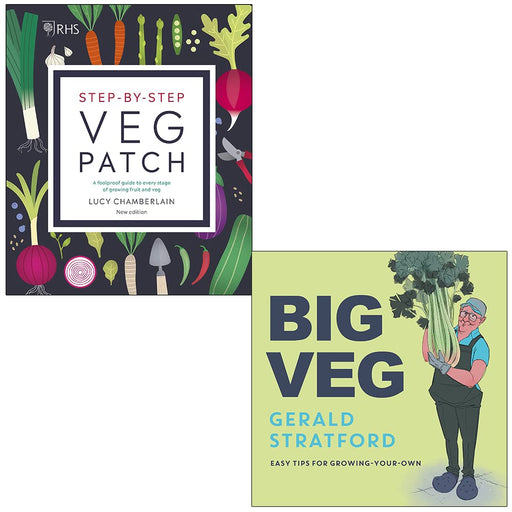 RHS Step-by-Step Veg Patch By Lucy Chamberlain & Big Veg By Gerald Stratford 2 Books Set - The Book Bundle