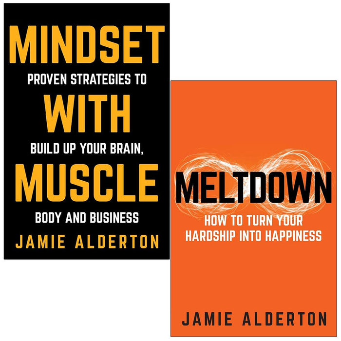 Mindset With Muscle, Body and Business & MeltdownBy Jamie Alderton 2 Books Collection Set - The Book Bundle