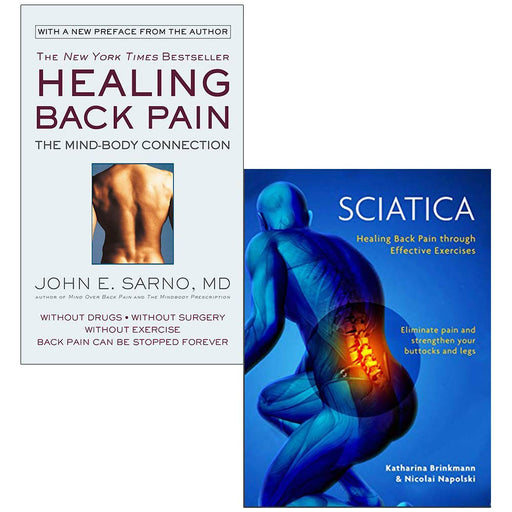Healing back pain the mind-body connection, sciatica pain relief 2 books collection set - The Book Bundle