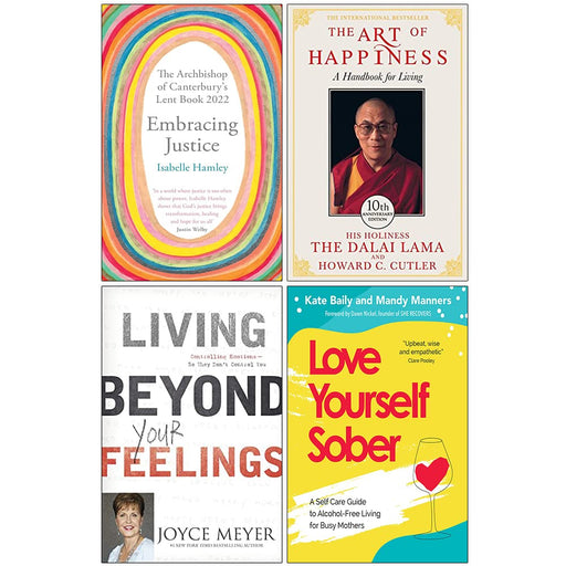 Embracing Justice, The Art of Happiness, Living Beyond Your Feelings, Love Yourself Sober 4 Books Collection Set - The Book Bundle