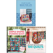 Stuart Hillard 3 Books Collection Set (Bags for Life, Simple Shapes Stunning Quilts, Use Scrapsn Sew Blocks Make 100 Quilts) - The Book Bundle