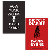 David Byrne 2 Books Collection Set (How Music Works, Bicycle Diaries) - The Book Bundle