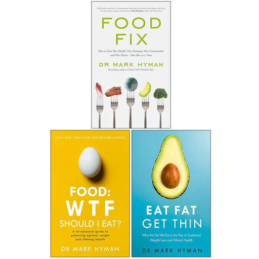 Mark Hyman Collection 3 Books Set (Food Fix, Food WTF Should I Eat, Eat Fat Get Thin) - The Book Bundle
