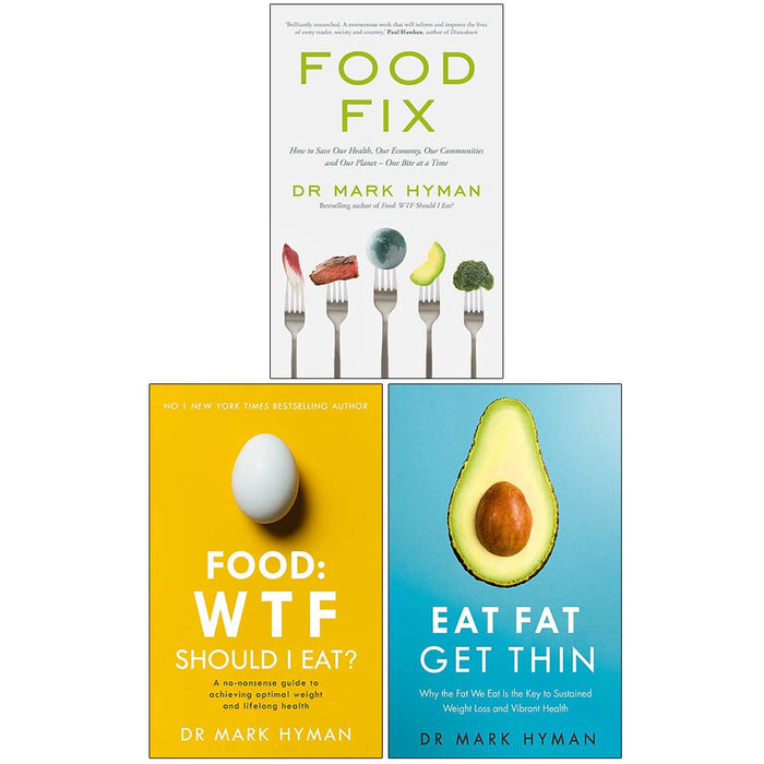 Mark Hyman Collection 3 Books Set (Food Fix, Food WTF Should I Eat, Eat Fat Get Thin) - The Book Bundle