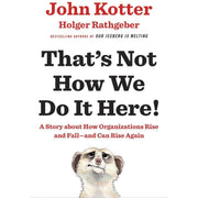 That's Not How We Do It Here [Hardcover], Scrum, Rich Dad Poor Dad, Secrets of the Millionaire Mind 4 Books Collection Set - The Book Bundle