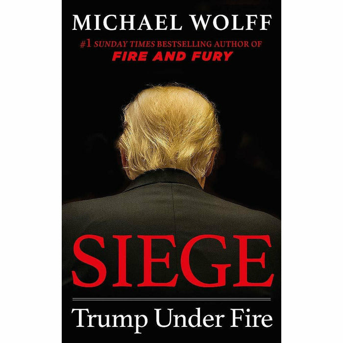 Michael Wolff Collection 2 Books Set (Fire and Fury, Siege Trump Under Fire [Hardcover]) - The Book Bundle