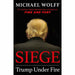Michael Wolff Collection 2 Books Set (Fire and Fury, Siege Trump Under Fire [Hardcover]) - The Book Bundle