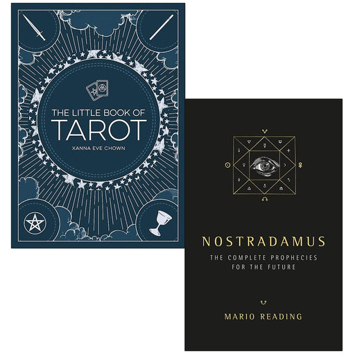 The Little Book of Tarot By Xanna Eve Chown & Nostradamus Complete Prophecies For The Future By Mario Reading 2 Books Collection Set - The Book Bundle