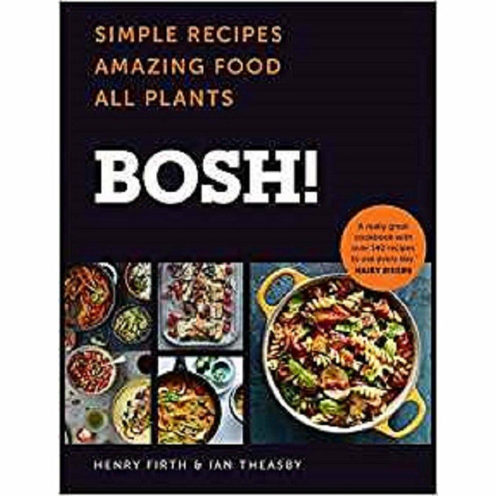 Bosh 3 Books Collection Set By Henry Firth and Ian Theasby (Bosh Simple Recipes, Bish Bash Bosh, How to Live Vegan) - The Book Bundle