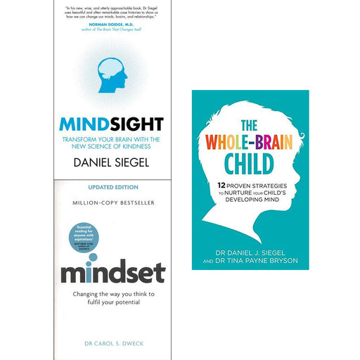 Mindsight daniel siegel, mindset carol dweck, whole brain child 3 books collection set - The Book Bundle