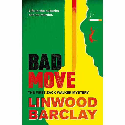 Bad Move: A Zack Walker Mystery #1 By Linwood Barclay - The Book Bundle