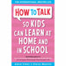 How to Talk so Kids Can Learn at Home and in School - The Book Bundle
