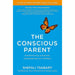 Dr Shefali Tsabary 2 Books Collection Set The Conscious Parent & A Radical Awakening - The Book Bundle